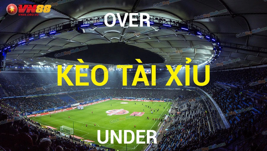 Kèo Tài Xỉu VN88 – Kèo Cược Thần Thánh